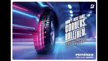 The All New Bridgestone Potenza Adrenalin RE004 Launched. - “Don’t Just Take Corners. Rule Them”