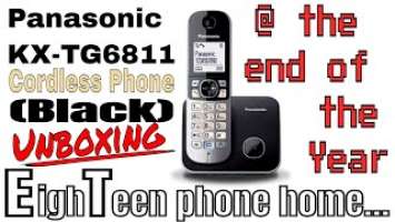 Panasonic KX-TG6811 Cordless Phone (Black) Unboxing...at the end of the year!
