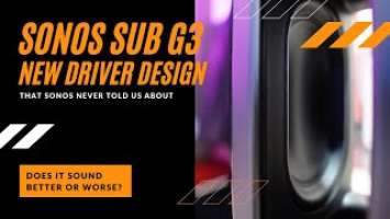 Sonos Sub Gen 3 has a new driver and Sonos didn't tell us about it