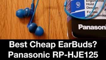 Best Cheap Earbuds of 2020? - Panasonic RP-HJE125 Ergofit