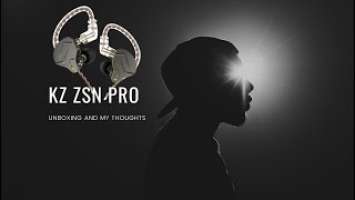 KZ ZSN pro - unboxing and my thoughts
