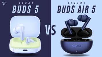 Redmi Buds 5 VS Realme Bude Air 5