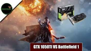 Battlefield 1 Ultra 1080p- I5 2500k/GTX 1050 Ti LP