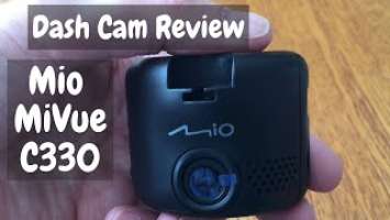 Mio MiVue C330 dash cam.  Unboxing and review