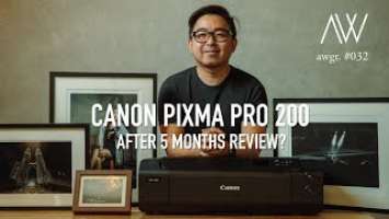 5 Months with the Canon Pixma PRO 200 (Reupload)