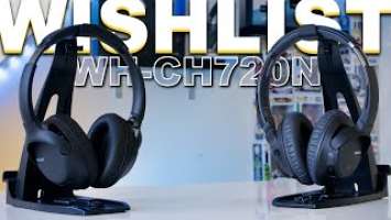 Sony WH-CH720N Wishlist - They're Right Around The Corner... I Think
