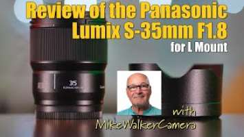 Panasonic Lumix S 35mm F1 8 prime lens for L Mount. Test and review.