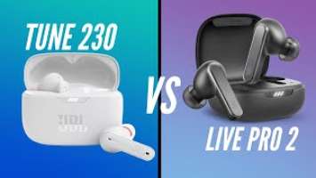 JBL Live Pro 2 VS JBL Tune 230NC TWS | Which one should you get?