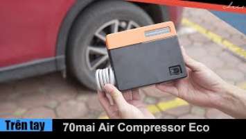 Trên tay bơm lốp mini cho ô tô 70mai Air Compressor Eco - Giá rẻ nhất phân khúc