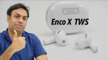 OPPO Enco X TWS - My Thoughts