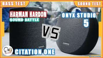 Harman Kardon Citation One & Onyx Studio 5 l Đại Chiến Harman l Onyx LOSE ?!!