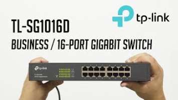TP-Link TL-SG1016D 16-Port Business Switch | Unboxing & Quick Look